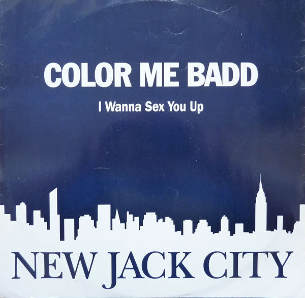 Color Me Badd - I Wanna Sex You Up - Used Vinyl Record 12"