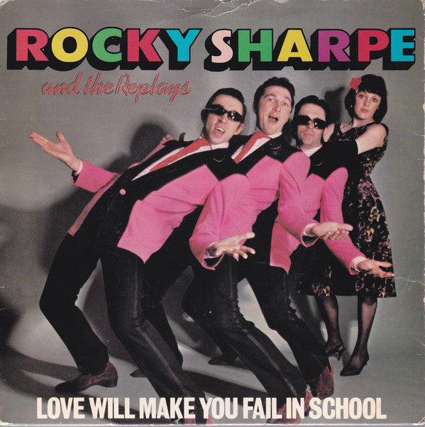 Rocky Sharpe & The R - Love Will Make You Fail In School - Used Vinyl