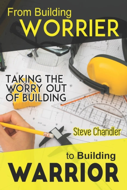 Chandler - From Building WORRIER to Building WARRIOR Taking the WORRY