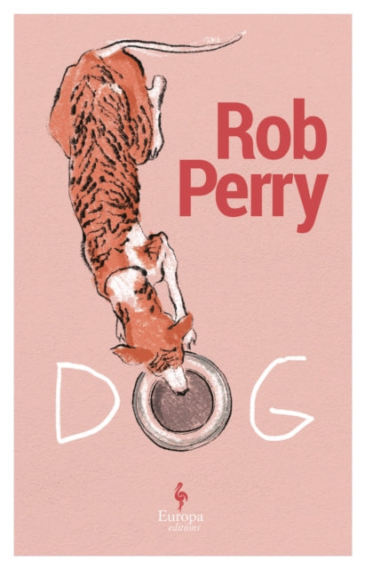 Rob Perry - Dog : A novel - Paperback