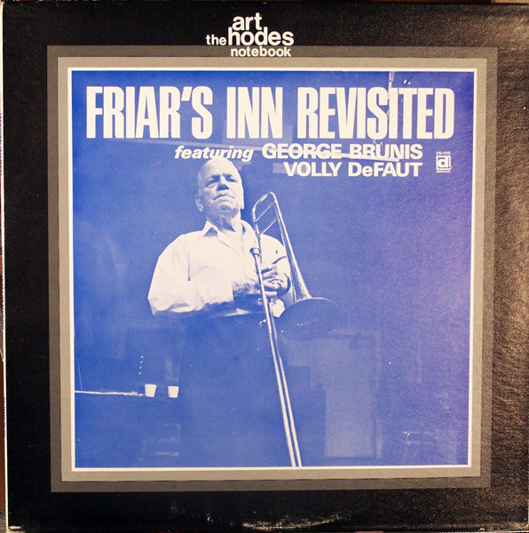 George Brunies - Art Hodes Notebook - Friar's Inn Revisited