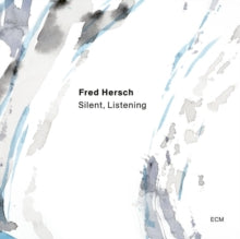 Fred Hersch - Silent, Listening - CD