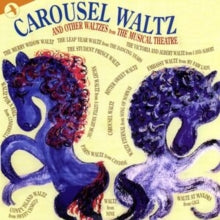 VARIOUS ARTISTS - CAROUSEL WALTZ AND OTHER WALTZ - CD
