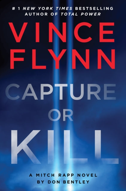 Don Bentley - Capture or Kill : 23 - New Hardback