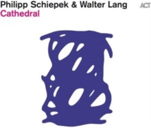 PHILIPP SCHIEPEK & W - CATHEDRAL - cd album