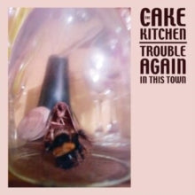CAKEKITCHEN - TROUBLE AGAIN IN THIS TOWN - Vinyl Record