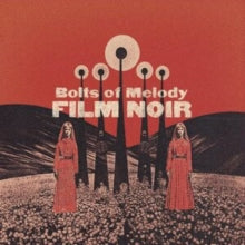 BOLTS OF MELODY - FILM NOIR - CD