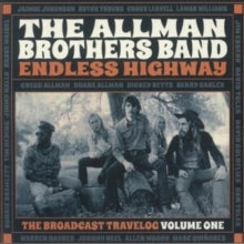 ALLMAN BROTHERS BAND - ENDLESS HIGHWAY: BROADCAST TRAVELOG VOLUME ONE (