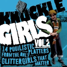 VARIOUS ARTISTS - Knuckle Girls Vol. 2 (14 Pugilistic Platters From Th