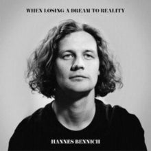 Hannes Bennich - When Losing A Dream To Reality CD - CD