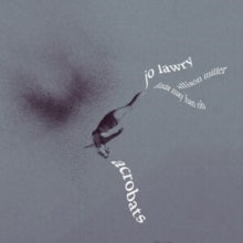 Jo Lawry - Acrobats CD - CD