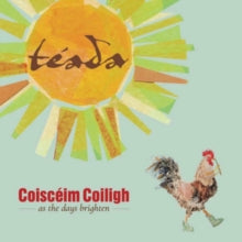 TEADA - COISCEIM COILIGH - CD