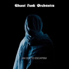 GHOST FUNK ORCHESTRA - AN ODE TO ESCAPISM - CD