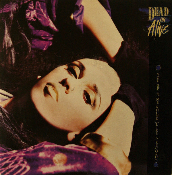 Dead Or Alive - You Spin Me Round (Like A Record) - Used Vinyl Record