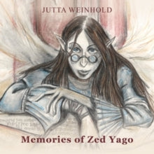JUTTA WEINHOLD - MEMORIES OF ZED YAGO - CD
