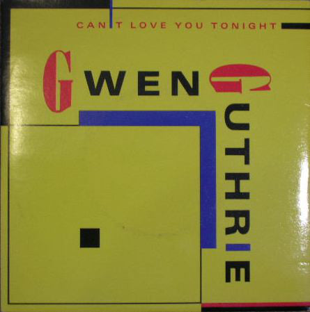 Gwen Guthrie - Can't Love You Tonight - Used Vinyl Record 7"