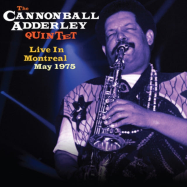 Cannonball Adderley - Live In Montreal May 1975 - CD