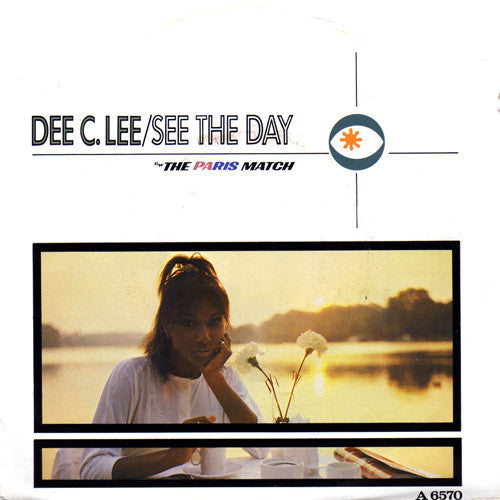 Dee C. Lee - See The Day c/w The Paris Match - Used Vinyl Record 7"