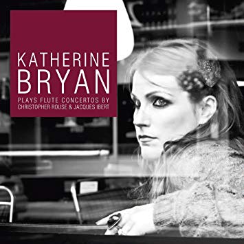 Christopher Rouse - Katherine Bryan Plays Flute Concertos By ... - CD