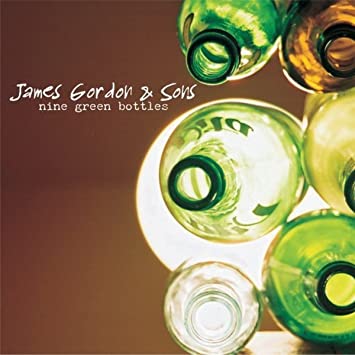 James Gordon - Nine Green Bottles - CD