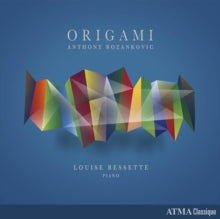 Louise Bessette - Anthony Rozankovic: Origami - CD