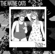 NATIVE CATS - WAY ON IS THE WAY OFF (COLOURED VINYL) - Vinyl Record V