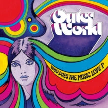 OUTER WORLD - WHO DOES THE MUSIC LOVE? - Vinyl Record