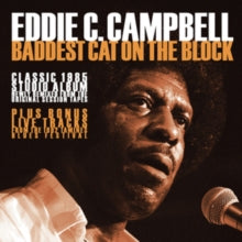 EDDIE C CAMPBELL - BADDEST CAT ON THE BLOCK 2021 - CD