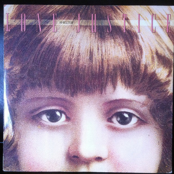Lone Justice - Shelter - Used Vinyl Record 12"