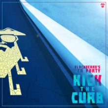 Blackbeard's Tea Party - Kick The Curb - CD - CD