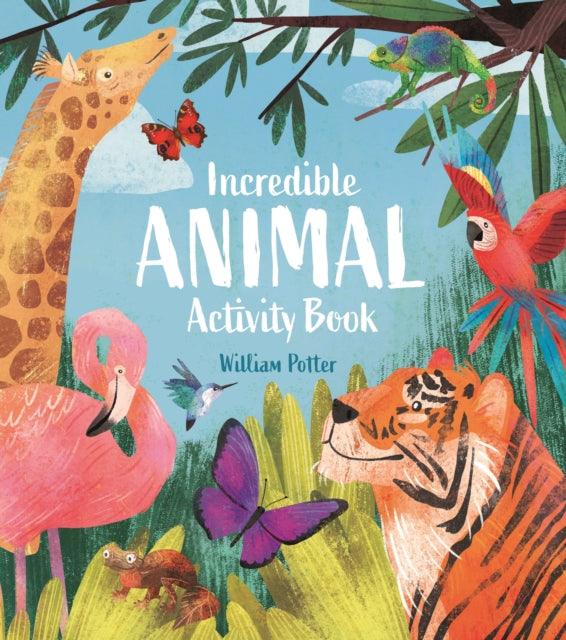 William Potter - Incredible Animal Activity Book - Paperback