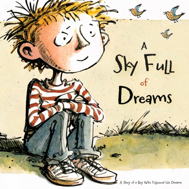 Publishing - A Sky Full of Dreams An Inspirational Story Of A Boy Who