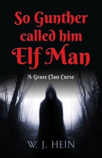 Hein - So Gunther Called Him Elf Man A Grass Clan Curse - New paperba