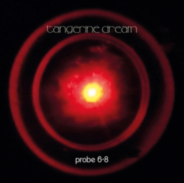 TANGERINE DREAM - PROBE 6 - 8 - CD