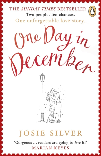 Josie Silver - One Day in December : Escape into the holiday season by