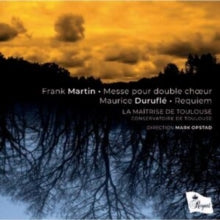 LA MAITRISE DE TOULO - FRANK MARTIN MESSE POUR DOUBLE - CD