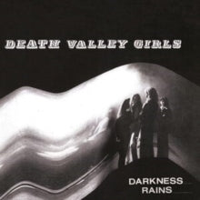 DEATH VALLEY GIRLS - DARKNESS RAINS - Vinyl Record VL