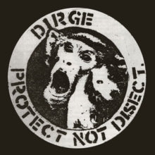 DIRGE - PROTECT NOT DISECT (WHITE VINYL) - Vinyl Record