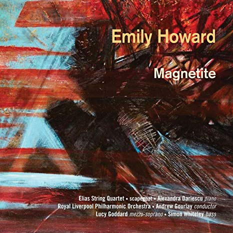 Simon Whiteley - Emily Howard: Magnetite - CD