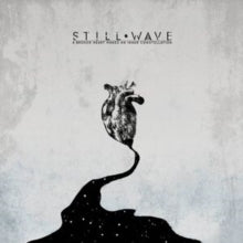 Still Wave - A Broken Heart Makes an Inner Constellation - Vinyl Record