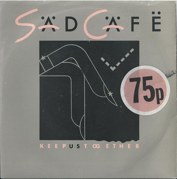 Sad Cafe - Keep Us Together - Used Vinyl Record 7"