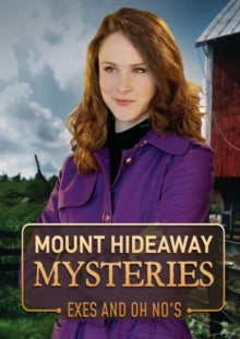FEATURE FILM - MOUNT HIDEAWAY MYSTERIES: EXES AND OH NO'S - DVD