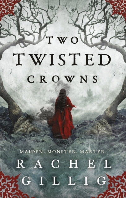 Rachel Gillig - Two Twisted Crowns : the instant NEW YORK TIMES and US