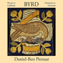 Byrd: Pavans & Galliards, Variations & Grounds - CD