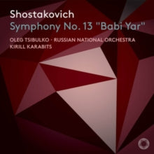 OLEG TSIBULKO; RUSSI - SHOSTAKOVICH SYMPHONY NO. 13 - CD