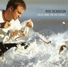 DICKINSON ROB - FRESH WINE FOR THE HORSES - Vinyl Record2