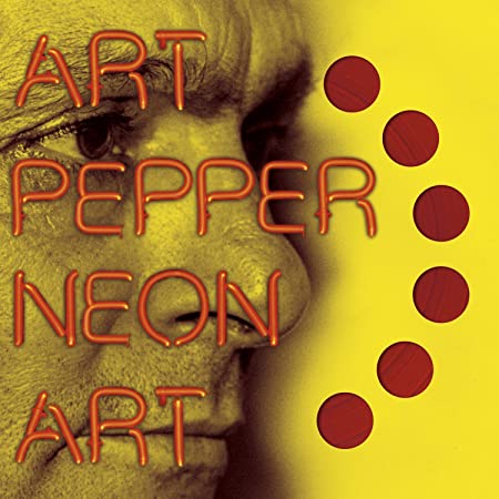 Art Pepper - Neon Art: Volume One - CD
