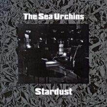 SEA URCHINS - STARDUST - Vinyl Record