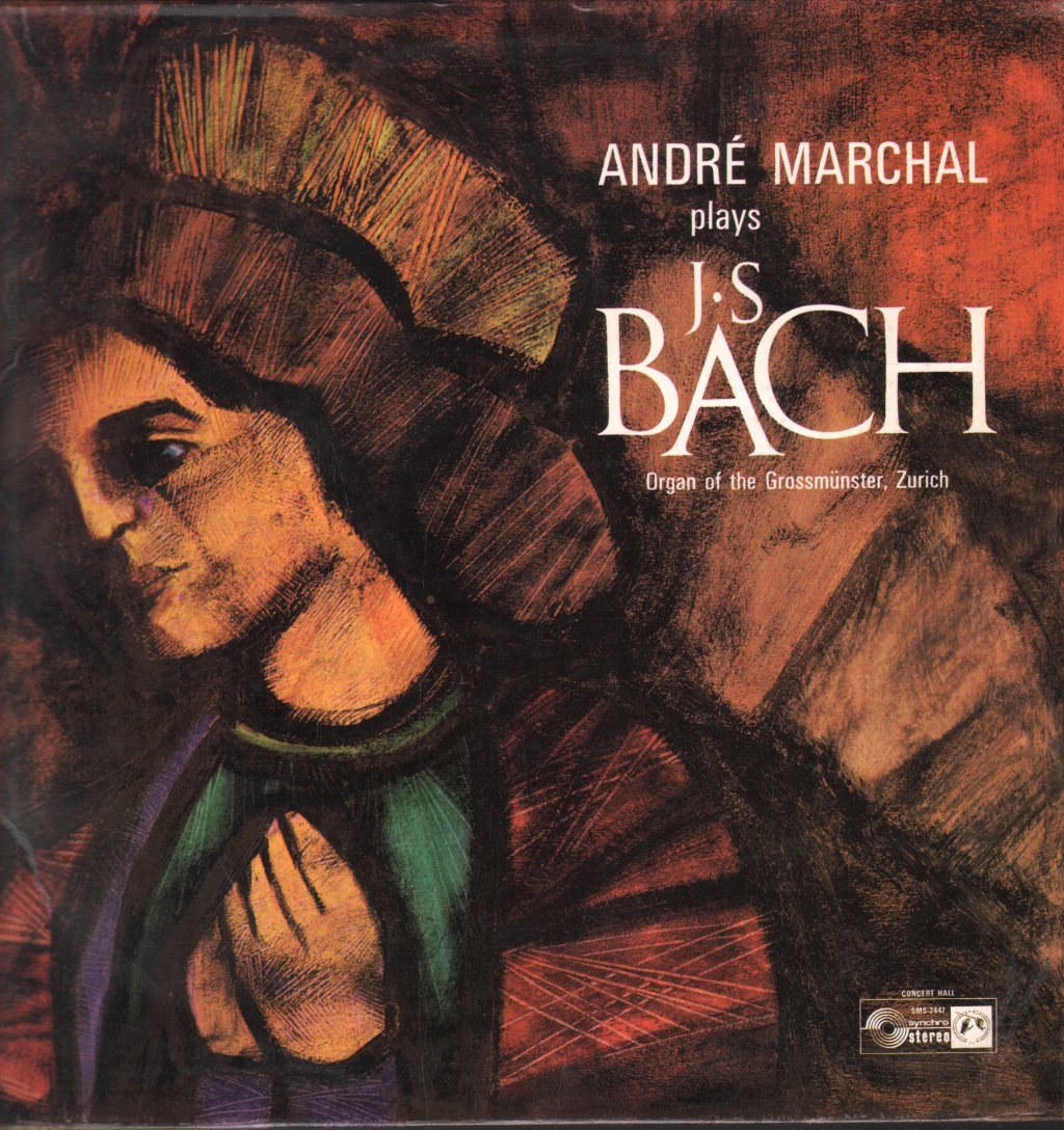 Andre Marchal - Plays J.S. Bach (At The Organ Of The Grossmunster, Zu
