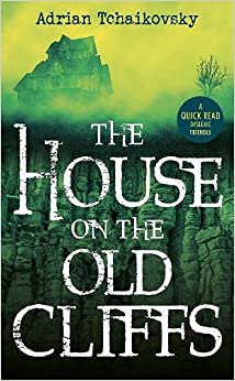 Adrian Tchaikovsky - House on the Old Cliffs - New Paperback